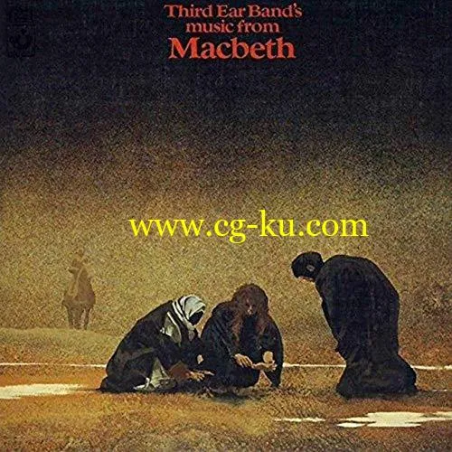 Third Ear Band – Music From Macbeth [Remastered Expanded Edition] (1972/2019) FLAC的图片1