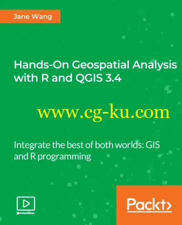 Hands-On Geospatial Analysis with R and QGIS 3.4的图片1