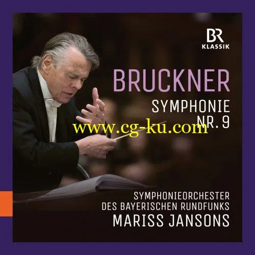 Mariss Jansons – Bruckner: Symphony No. 9 (2019) FLAC的图片1