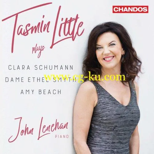 Tasmin Little, John Lenehan – C. Schumann, D. E. Smyth & A. Beach: Works for Violin & Piano (2019) FLAC的图片1