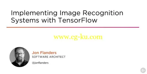 Implementing Image Recognition Systems with TensorFlow的图片1