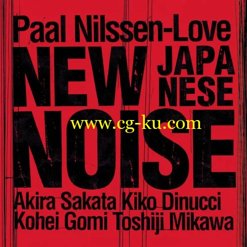 Paal Nilssen-Love – New Japanese Noise (2019) FLAC的图片1