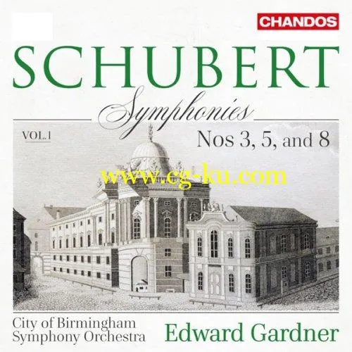 City of Birmingham Symphony Orchestra, Edward Gardner – Schubert: Symphonies, Vol.1 Nos. 3, 5 & 8 (2019) FLAC的图片1