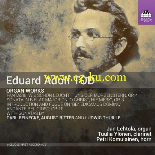 Jan Lehtola – Tod, Reinecke, Thuille & Ritter: Organ Works (2019) FLAC的图片1