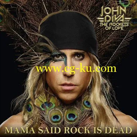 John Diva & the Rockets of Love – Mama Said Rock Is Dead (2019) FLAC的图片1