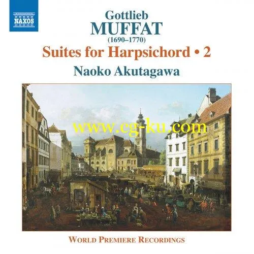 Naoko Akutagawa – Gottlieb Muffat: Suites for Harpsichord, Vol. 2 (2019) FLAC的图片1