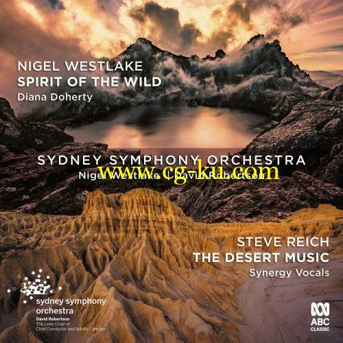 Sydney Symphony Orchestra, Diana Doherty, Nigel Westlake, Synergy Vocal – Westlake: Spirit of the Wild The Desert Music (2019) FLAC的图片1