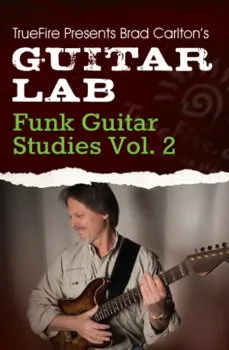 Truefire Guitar Lab Funk Guitar Studies Vol 2 TUTORiAL的图片1