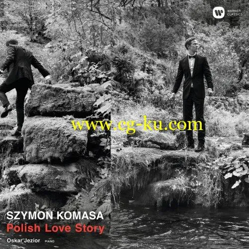 Szymon Komasa Oskar Jezior – Polish Love Story (2019) FLAC的图片1