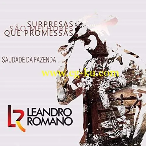 Leandro Romano – Saudade Da Fazenda (2019) Flac的图片1