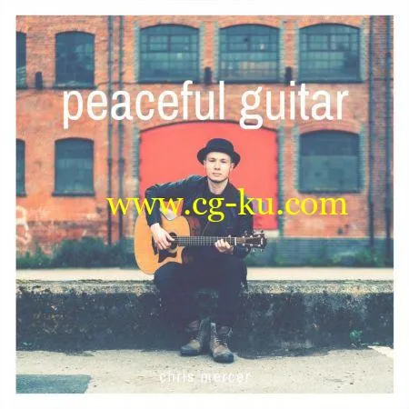 Chris Mercer – Peaceful Guitar (2019) FLAC的图片1