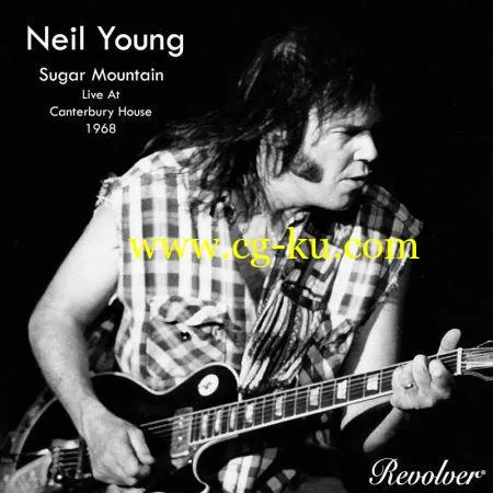 Neil Young – Sugar Mountain (Live At Canterbury House 1968) (2019) FLAC的图片1