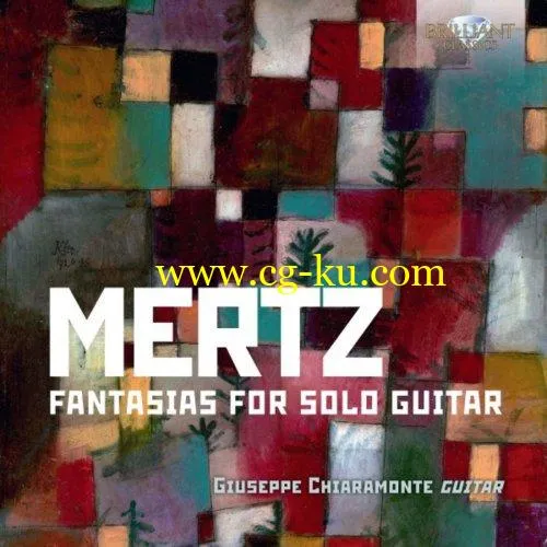 Giuseppe Chiaramonte – Mertz: Fantasias for Solo Guitar (2019) FLAC的图片1