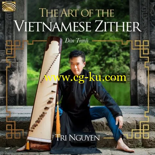 Tri Nguyen – The Art of the Vietnamese Zither (2019) FLAC的图片1