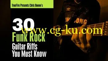 Truefire – Chris Buono’s 30 Funk Rock Guitar Riffs You Must Know (2019)的图片1