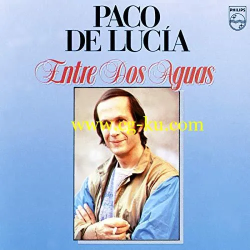 Paco de Luca – Entre Dos Aguas (1981/2019) Flac的图片1