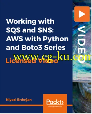 Working with SQS and SNS: AWS with Python and Boto3 Series的图片1