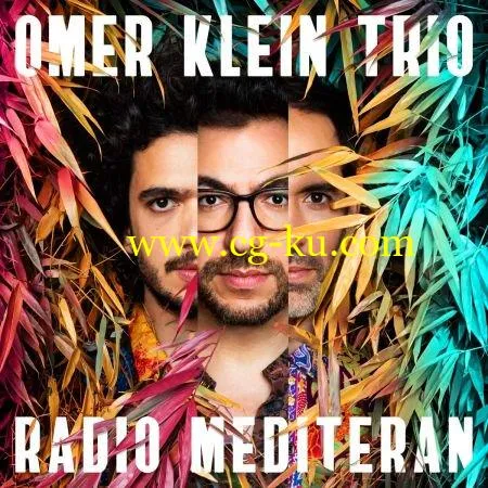 Omer Klein Trio – Radio Mediteran (2019) Flac的图片1