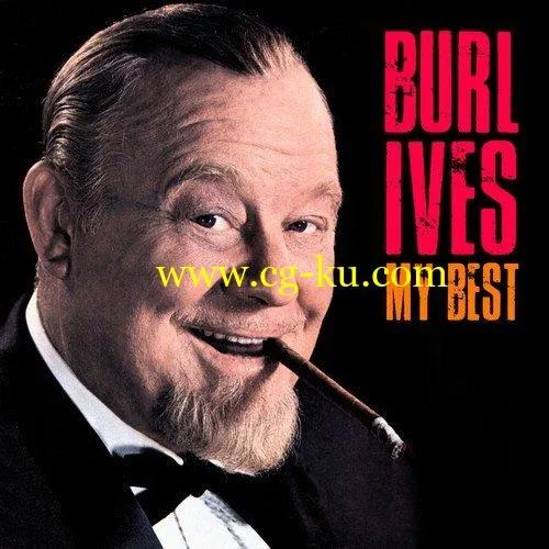 Burl Ives – My Best (Remastered) (2019) FLAC的图片1