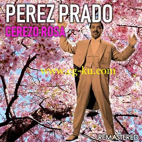 Prez Prado – Cerezo Rosa (Remastered) (2019) Flac的图片1