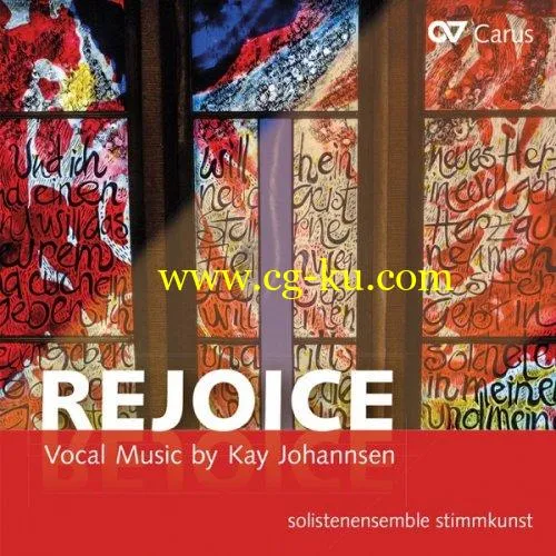 Kay Johannsen & solistenensemble stimmkunst – Johannsen: Rejoice (2019) FLAC的图片1