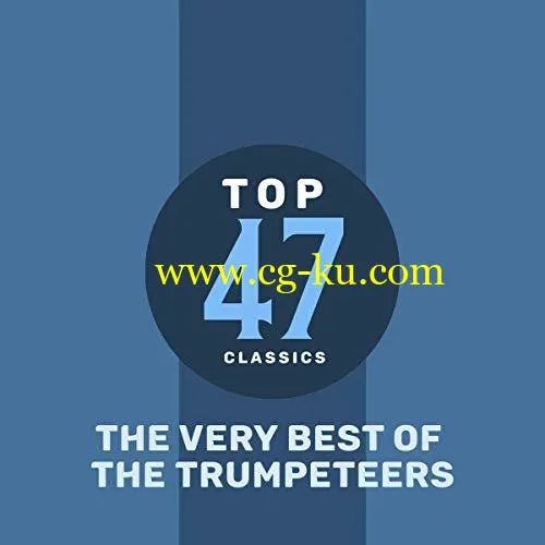 The Trumpeteers – Top 45 Classics – The Very Best of The Trumpeteers (2019) FLAC的图片1