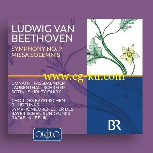 Symphonieorchester des Bayerischen Rundfunks – Beethoven: Symphony No. 9 in D Minor, Op. 125 & Missa solemnis, Op. 123 FLAC的图片1