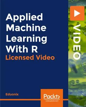 Packt – Applied Machine Learning With R的图片2