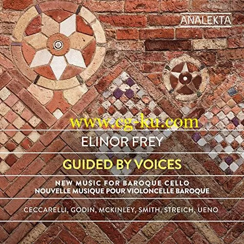 Elinor Frey – Guided by Voices: New Music for Baroque Cello (2019) FLAC的图片1