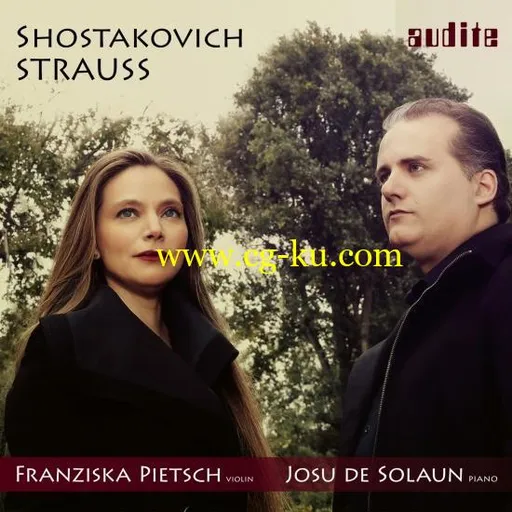 Franziska Pietsch & Josu de Solaun – Strauss & Shostakovich: Sonatas for Violin & Piano (2019) Flac的图片1