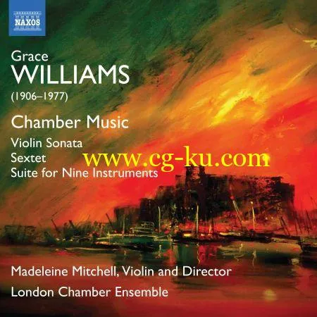 London Chamber Ensemble, Madeleine Mitchell & Konstantin Lapshin – Grace Williams: Chamber Music (2019) FLAC的图片1