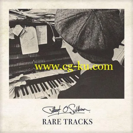 Gilbert O’sullivan – Rare Tracks (2019) FLAC的图片1