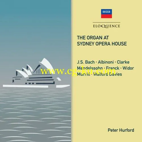 Peter Hurford – The Organ at Sydney Opera House (2019) FLAC的图片1