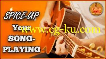 Spice-Up Your Guitar SONG-Playing Develop YOUR Unique Style TUTORiAL的图片1