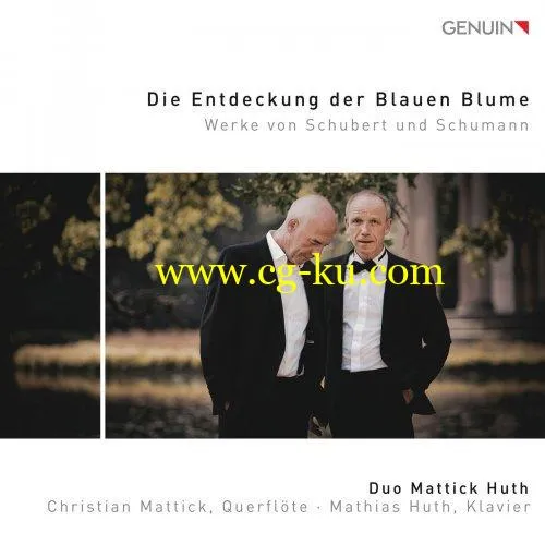 Duo Mattick Huth – Die Entdeckung der blauen Blume: Werke von Schubert und Schumann (2019) FLAC的图片1