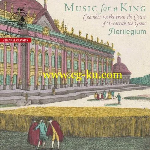 Florilegium & Ashley Solomon – Florilegium – Music For A King (Chamber Works from the Court of Frederick the Great) (2019) FLAC的图片1