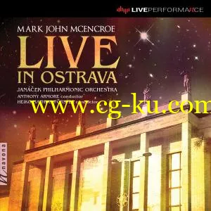 Janacek Philharmonic Orchestra – Mark John McEncroe: Live in Ostrava (2019) FLAC的图片1