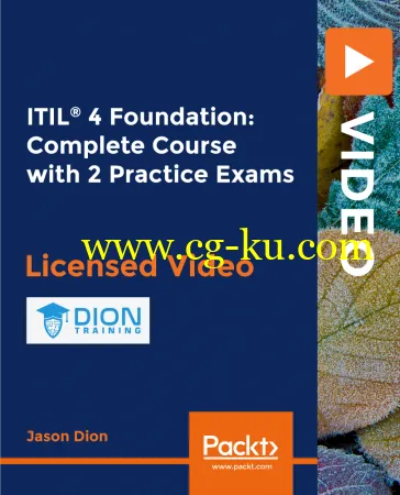 ITIL 4 Foundation: Complete Course with 2 Practice Exams的图片1