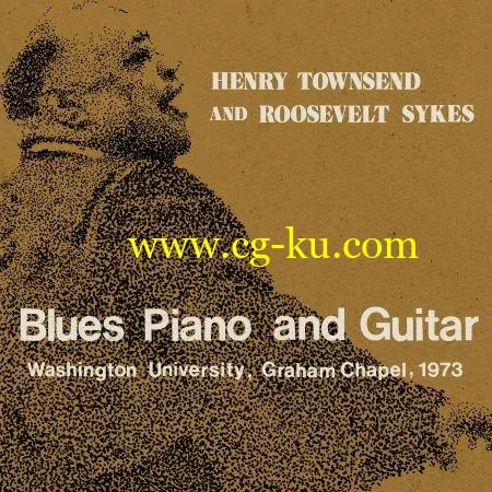 Henry Townsend & Roosevelt Sykes – Blues Piano And Guitar (Live) (2019) FLAC的图片1