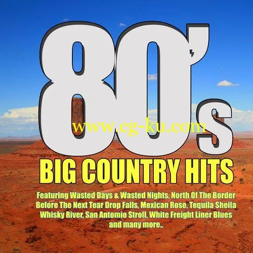 VA – 80’s Big Country Hits (2019) FLAC的图片1