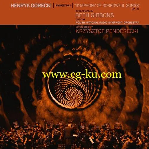 Beth Gibbons – Henryk Grecki: Symphony No. 3 (Symphony of Sorrowful Songs) (2019) FLAC的图片1