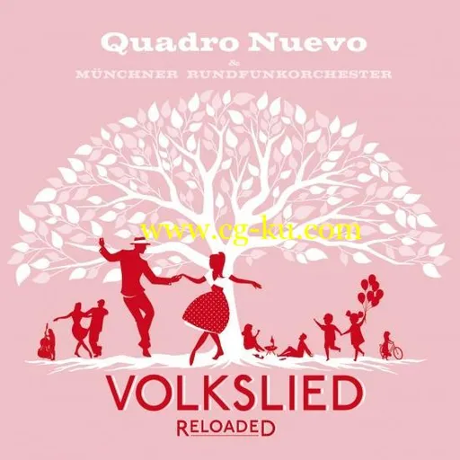 Quadro Nuevo & Münchner Rundfunkorchester – Volkslied Reloaded (2019) FLAC的图片1