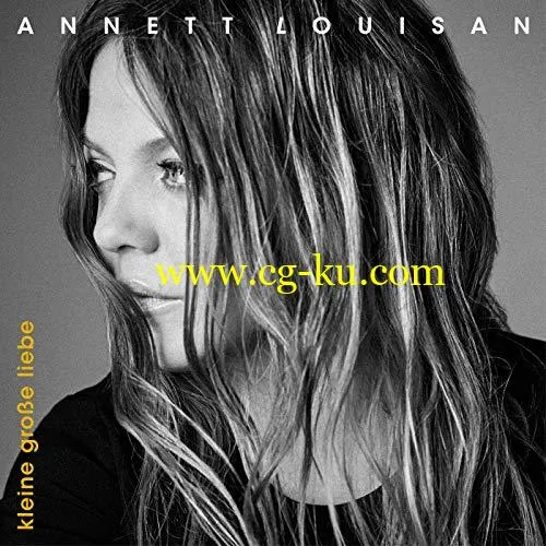 Annett Louisan – Kleine groe Liebe (2019) Flac的图片1