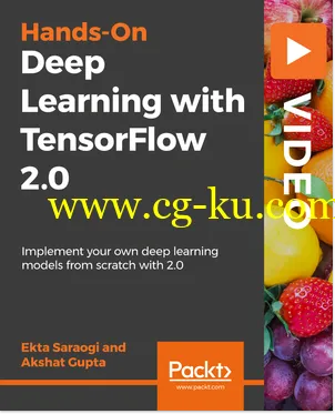 Hands-On Deep Learning with TensorFlow 2.0的图片1