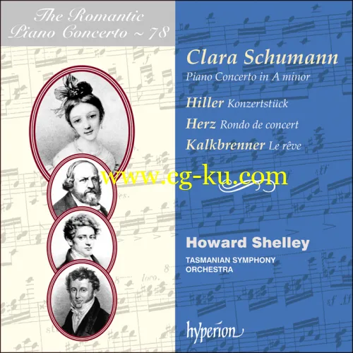 Howard Shelley – C. Schumann: Piano Concerto & works by Hiller, Herz & Kalkbrenner (2019) FLAC的图片1