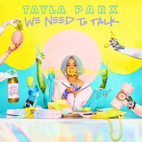 Tayla Parx – We Need To Talk (2019) FLAC的图片1