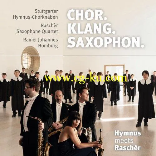 Stuttgarter Hymnus-Chorknaben – Chor. Klang. Saxophon. Hymnus meets Raschr (2019) FLAC的图片1