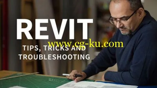 Revit: Tips, Tricks, and Troubleshooting (Updated 04/2019)的图片2