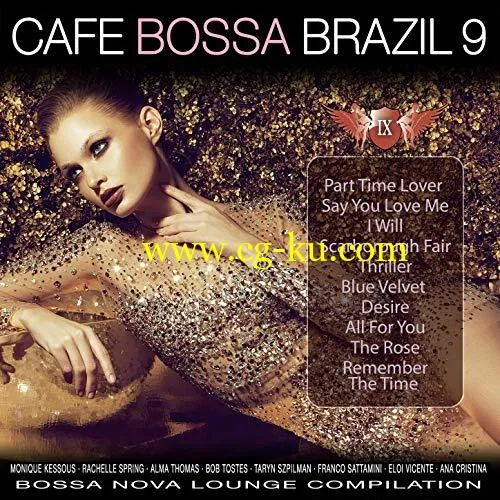 VA – Cafe Bossa Brazil Vol.9: Bossa Nova Lounge Compilation (2019) FLAC的图片1