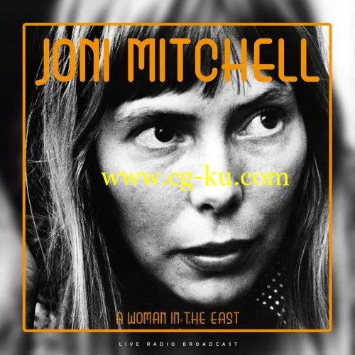 Joni Mitchell – A Woman In The East (Live) (2019) FLAC的图片1